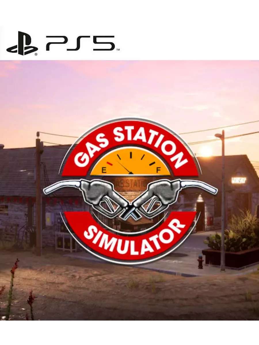 Игра Gas Station Simulator PS4 PS5 Игра Симулятор заправочной станции  купить по цене 3 613 ₽ в интернет-магазине Wildberries | 203577646